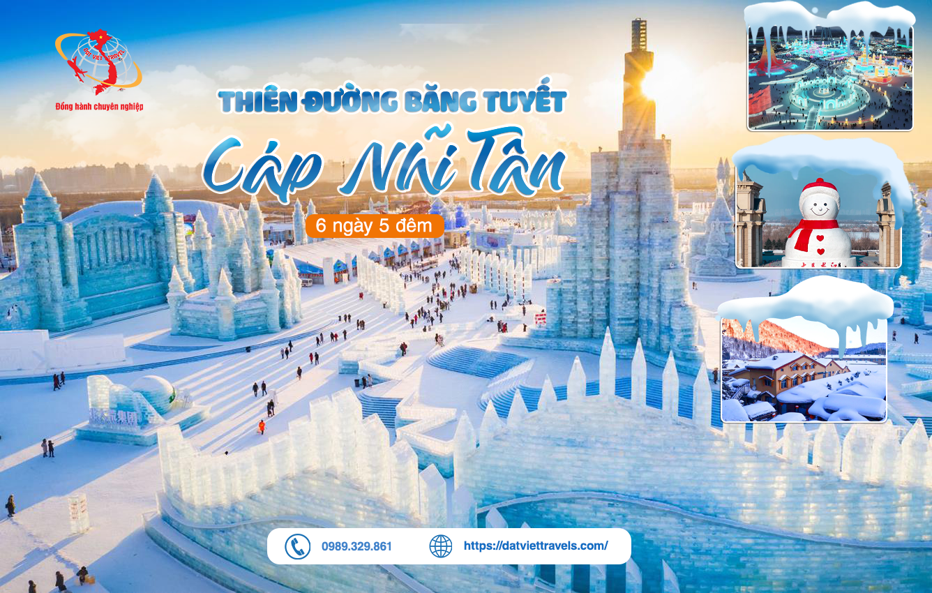 KHÁM PHÁ THẾ GIỚI BĂNG TUYẾT CÁP NHĨ TÂN HÀ NỘI- THÀNH ĐÔ – CÁP NHĨ TÂN – YABULI- LÀNG TUYẾT HƯƠNG