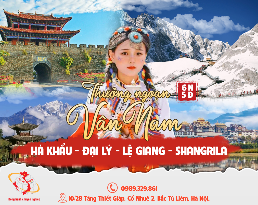 HÀ KHẨU - ĐẠI LÝ - LỆ GIANG - SHANGRILA 6N5Đ